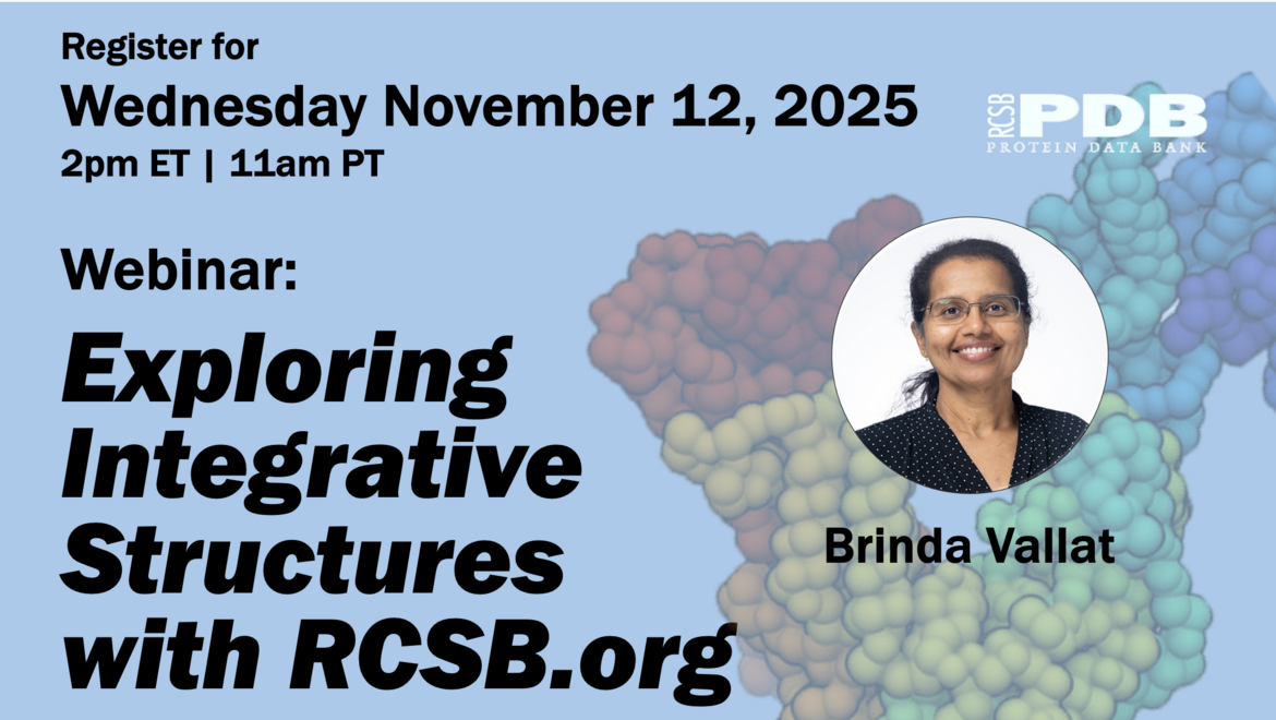 <I>Register now for the November 12 Webinar: Exploring Integrative Structures with RCSB.org</I>
